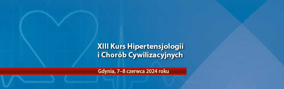 XIII Kurs Hipertensjologii i Chorób Cywilizacyjnych